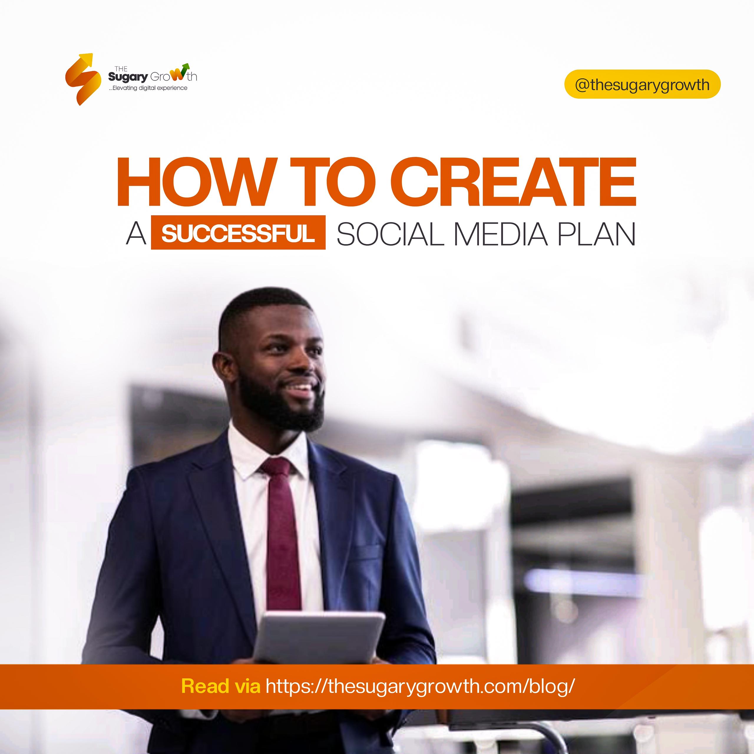 HOW TO CREATE A SUCCESSFUL SOCIAL MEDIA PLAN
